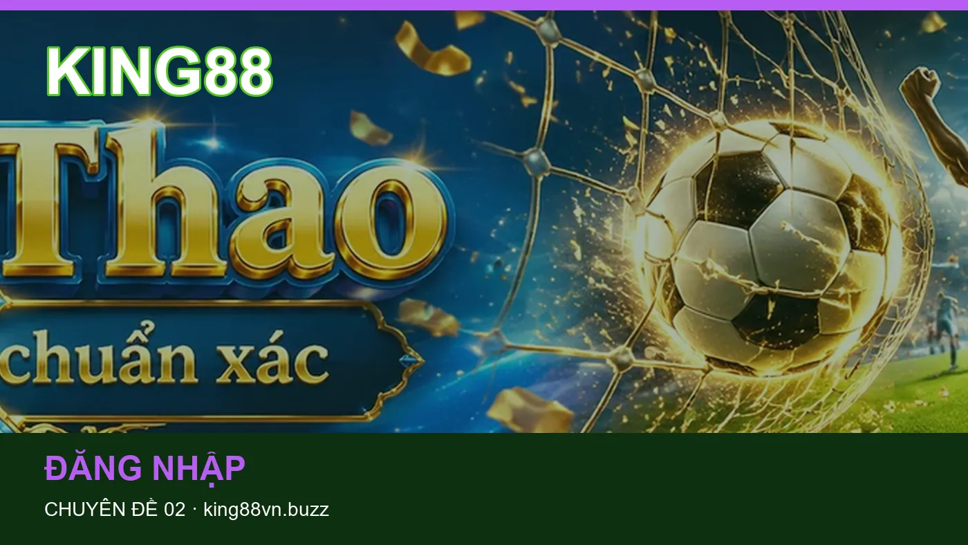 Hình minh họa bài viết KING88